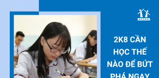 2k8-can-hoc-nao-de-but-pha-ngay-tu-lop-10