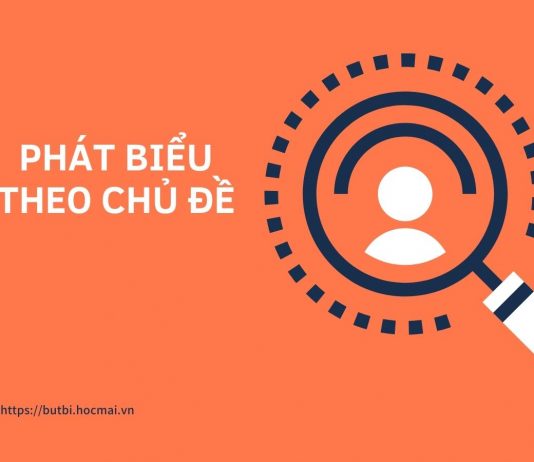 Soạn văn bài Phát biểu theo chủ đề | Ngữ văn 12