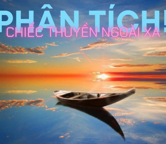 Phân tích Chiếc thuyền ngoài xa | Nguyễn Minh Châu