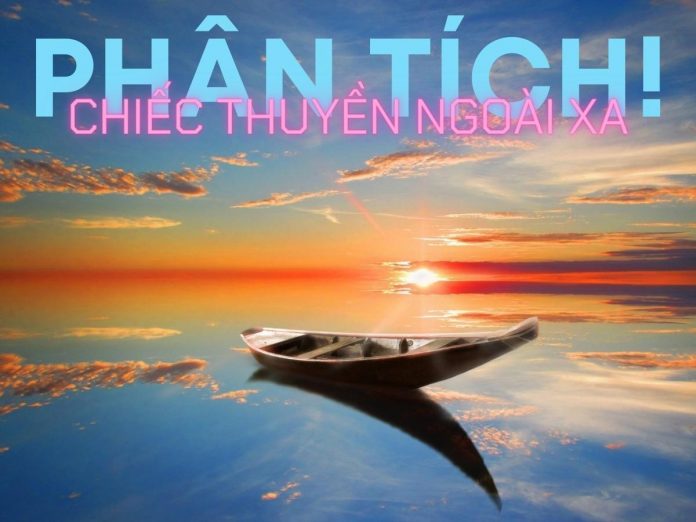Phân tích Chiếc thuyền ngoài xa | Nguyễn Minh Châu