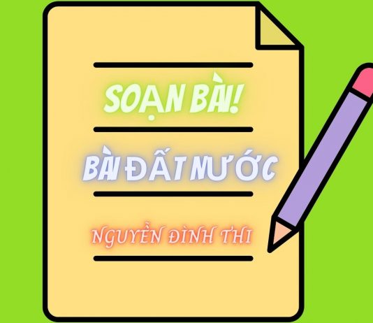 Soạn bài Đất Nước Nguyễn Đình Thi | Ngữ văn 12