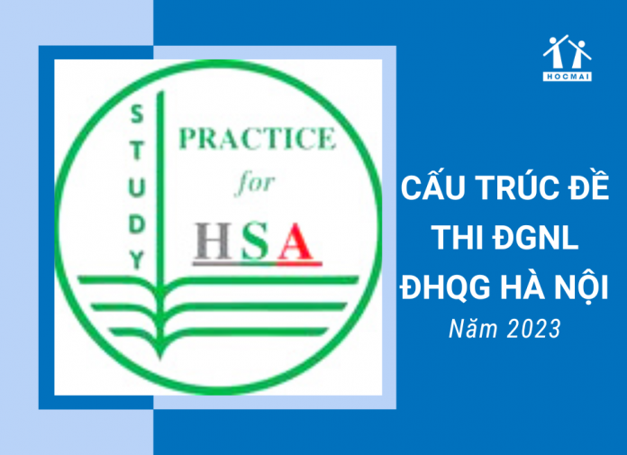 cau-truc-de-thi-danh-gia-nang-luc-dai-hoc-quoc-gia-ha-noi-2023