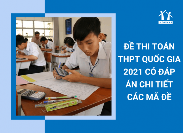 de-thi-toan-thpt-quoc-gia-2021