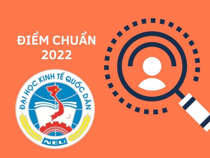 Điểm chuẩn 2022 Đại học Kinh tế Quốc dân