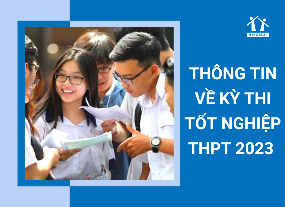 Thông tin mới nhất về Kỳ thi tốt nghiệp THPT 2023