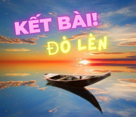 Top các mẫu kết bài Đò lèn – Nguyễn Duy chọn lọc, siêu hay