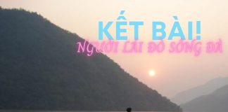 Kết bài Người lái đò sông Đà hay nhất | Ngữ văn 12