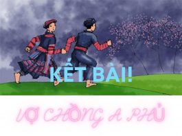 Kết bài Vợ chồng A phủ hay | Ngữ văn 12