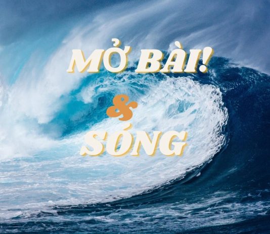 Mở bài Sóng Xuân Quỳnh hay nhất | Trực tiếp, gián tiếp, nâng cao