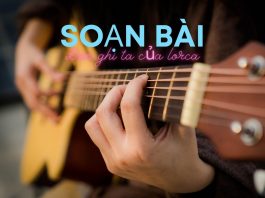 Soạn bài đàn ghi ta của lorca | Thanh thảo
