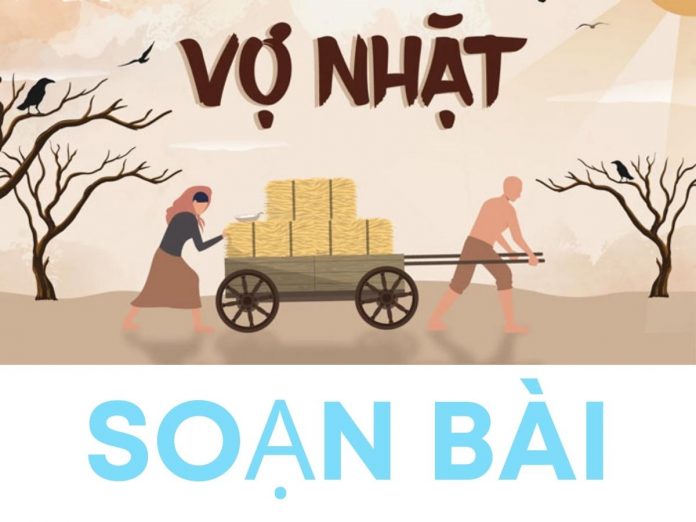 Soạn bài Vợ Nhặt | Ngữ văn 12