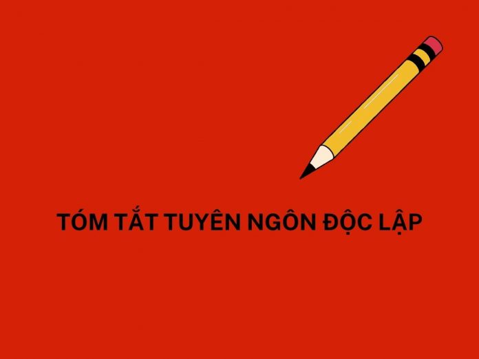 Tóm tắt Tuyên ngôn độc lập lớp 12