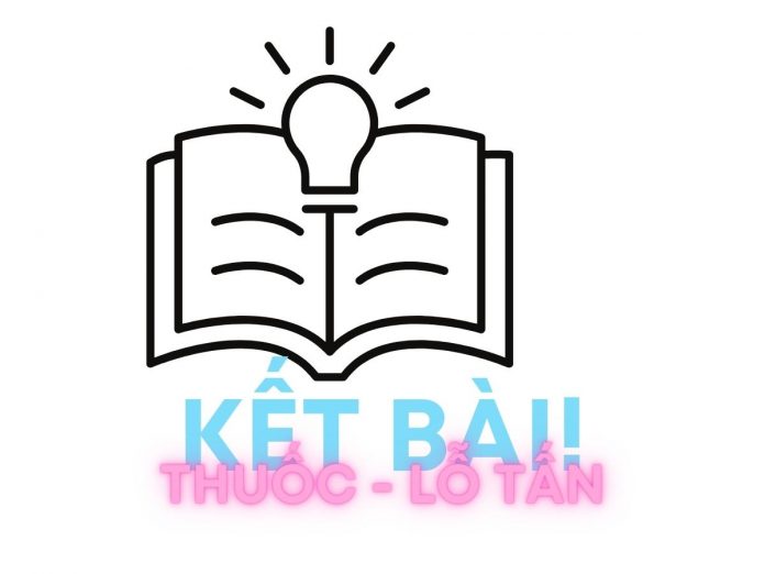 Top các mẫu kết bài tác phẩm Thuốc siêu hay
