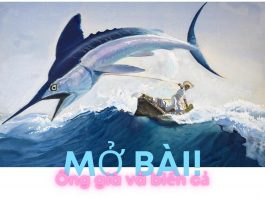 Mở bài Ông già và biển cả - Hê minh uê | Ngữ văn 12