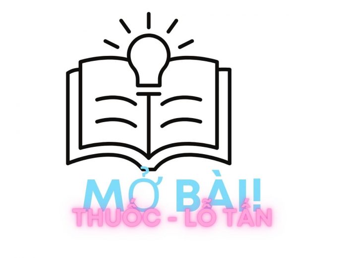 Top các mẫu mở bài tác phẩm Thuốc siêu hay | Ngữ văn 12