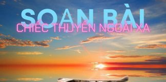 Soạn bài Chiếc thuyền ngoài xa (Nguyễn Minh Châu) | Ngữ văn 12