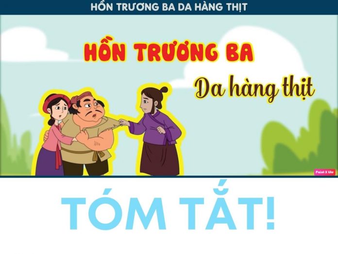 Tóm tắt Hồn trương ba da hàng thịt - Lưu Quang Vũ | Ngữ văn 12