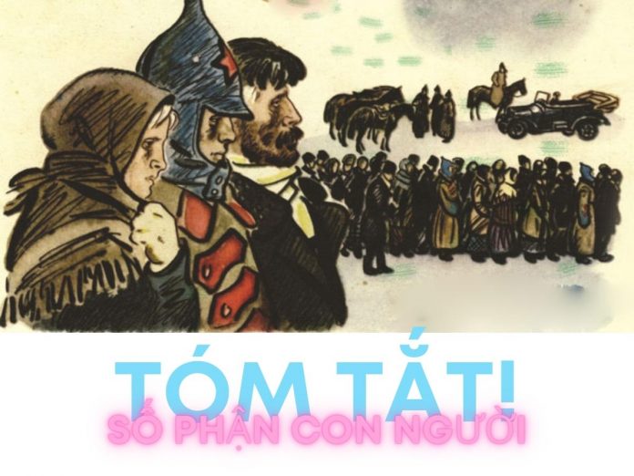 Tóm tắt Số phận con người - Sô Lô Khốp | Ngữ văn 12