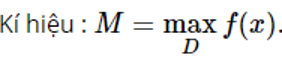 kí hiệu m là giá trị lớn nhất của hàm số