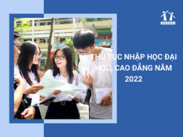 Thủ tục nhập học Đại học, Cao đẳng năm 2022 gồm những gì?