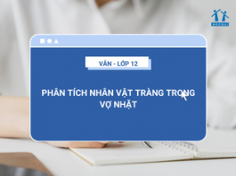 Phân tích nhân vật Tràng trong Vợ Nhặt tác giả Kim Lân