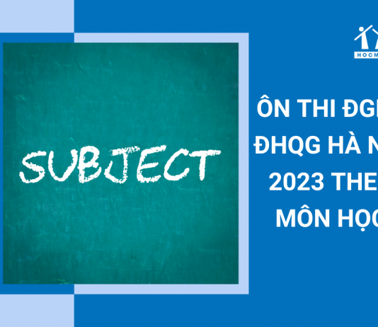 on-luyen-kien-thuc-theo-mon-hoc-thi-dgnl-dhqg-ha-noi-2023
