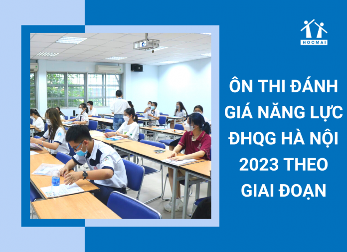 on-thi-danh-gia-nang-luc-dhqg-ha-noi-2023-theo-giai-doan
