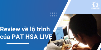 review-ve-lo-trinh-cua-PAT-HSA-LIVE