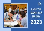 Lịch thi đánh giá tư duy 2023 Đại học Bách Khoa Hà Nội