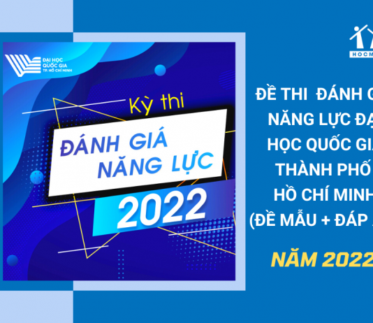 de-thi-danh-gia-nang-luc-dhqg-tphcm-2022