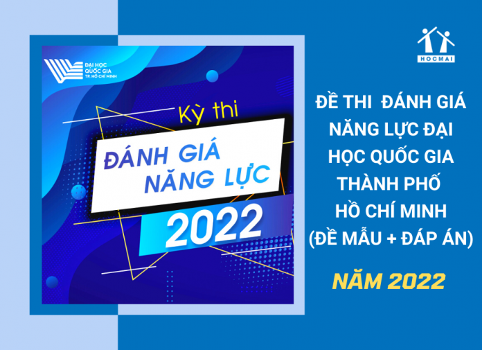 de-thi-danh-gia-nang-luc-dhqg-tphcm-2022