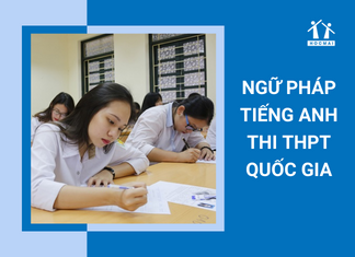 ngu-phap-tieng-anh-thi-thpt-quoc-gia