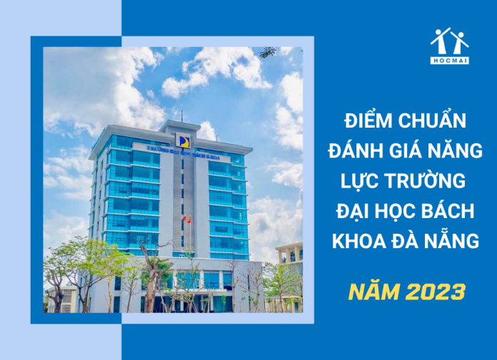 diem-chuan-danh-gia-nang-luc-2023-dai-hoc-bach-khoa-da-nang