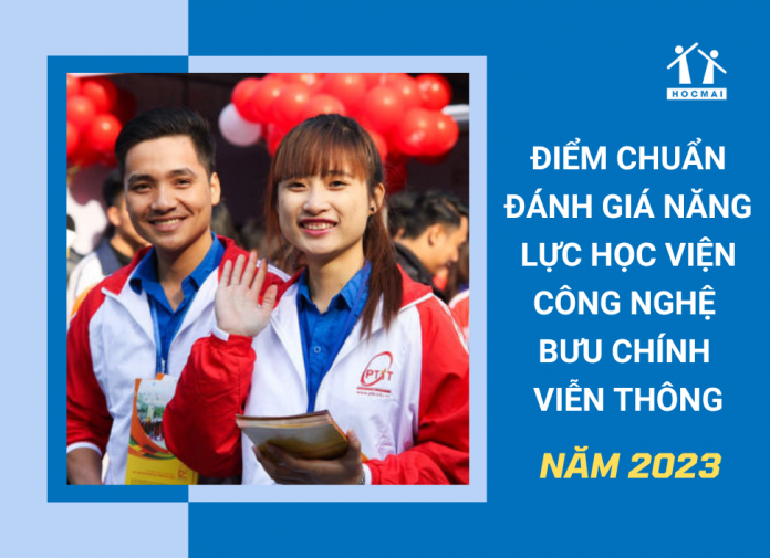 diem-chuan-danh-gia-nang-luc-2023-hoc-vien-cong-nghe-buu-chinh-vien-thong