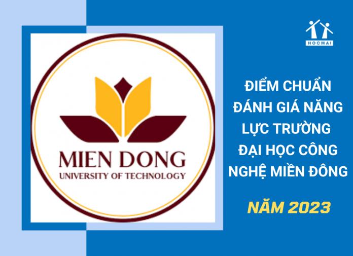 diem-chuan-danh-gia-nang-luc-2023-truong-dai-hoc-cong-nghe-mien-dong