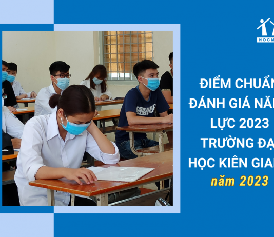 diem-chuan-danh-gia-nang-luc-2023-truong-dai-hoc-kien-giang