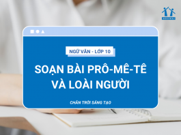 soan-bai-pro-me-te-va-loai-nguoi-thumbnail