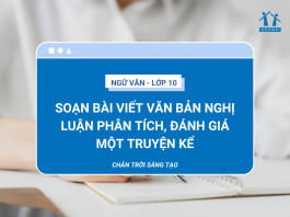soan-bai-viet-van-ban-nghi-luan-phan-tich-danh-gia-mot-truyen-ke