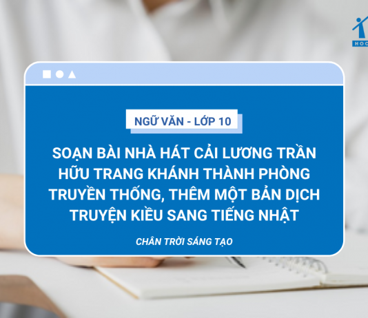 soạn-bai-nha-hat-cai-luong-tran-huu-trang-khanh-thanh-phong-truyen-thong