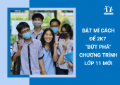 bat-mi-cach-de-2k7-but-pha-chuong-trinh-lop-11-moi-thumb