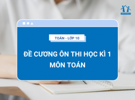 de-cuong-thi-hoc-ki-1-mon-toan-10-kem-de-thi-tap