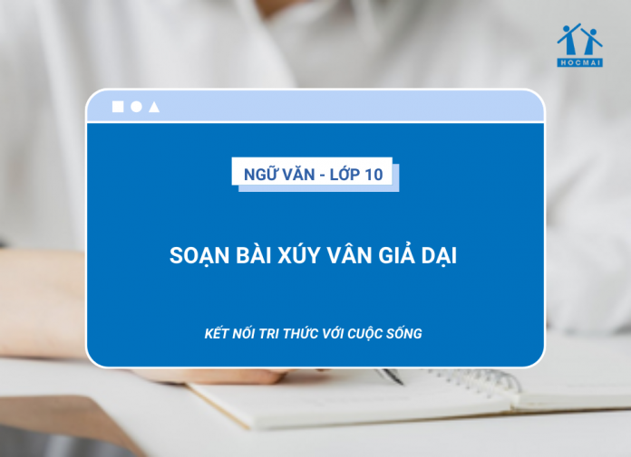 soan-bai-xuy-van-gia-dai-ngu-van-10-ket-noi-tri-thuc