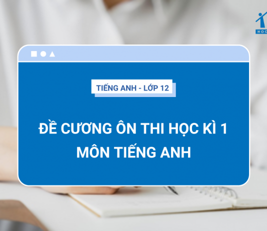 de-cuong-on-thi-hoc-ki-1-tieng-anh-12