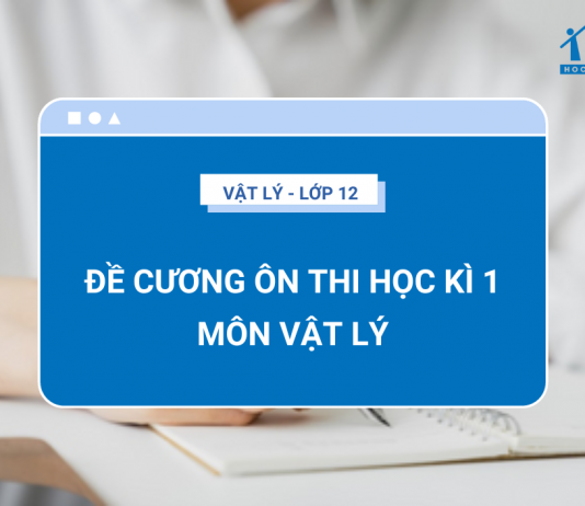 de-cuong-on-thi-hoc-ky-1-ly-12