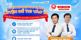 LIVESTREAM TƯ VẤN ÔN THI VÀO LỚP 10 – MIỄN PHÍ